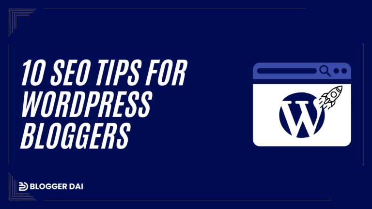 10 SEO Tips for WordPress Bloggers Complete Guide