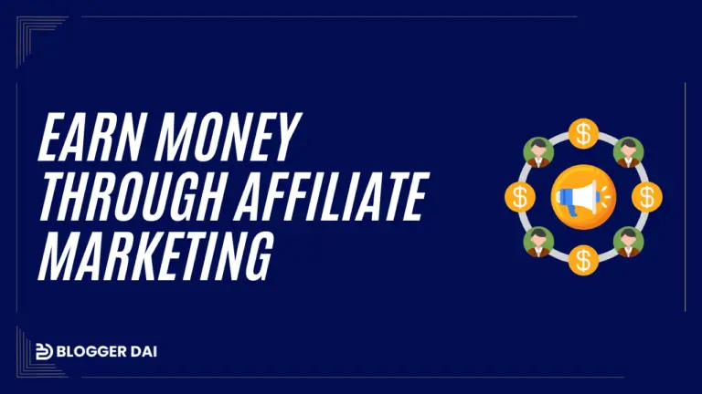 A Blogger's Guide to Earning Money Through Affiliate Marketing