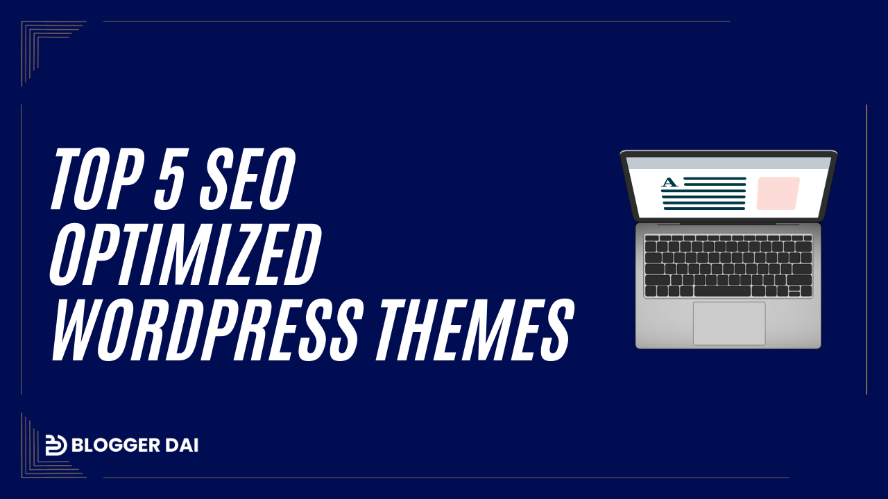 Future-Proof Your Website Top 5 SEO Optimized WordPress Themes for 2023