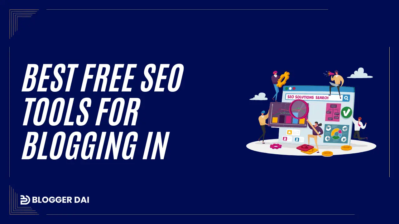 The Only Free SEO Tools You Need for a Successful 2023